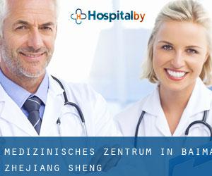 Medizinisches Zentrum in Baima (Zhejiang Sheng)