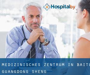 Medizinisches Zentrum in Baitu (Guangdong Sheng)