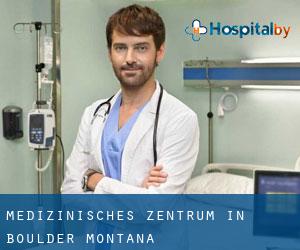 Medizinisches Zentrum in Boulder (Montana)