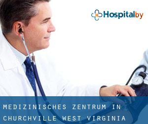 Medizinisches Zentrum in Churchville (West Virginia)