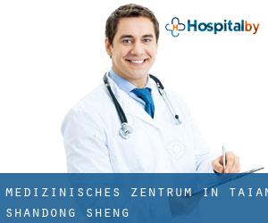 Medizinisches Zentrum in Tai'an (Shandong Sheng)