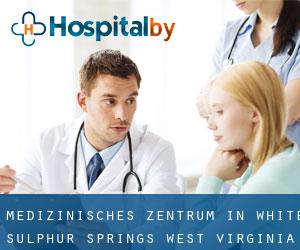 Medizinisches Zentrum in White Sulphur Springs (West Virginia)
