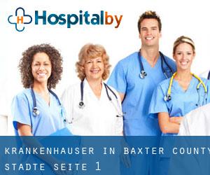 krankenhäuser in Baxter County (Städte) - Seite 1
