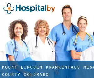 Mount Lincoln krankenhaus (Mesa County, Colorado)
