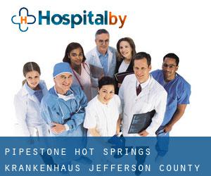 Pipestone Hot Springs krankenhaus (Jefferson County, Montana)