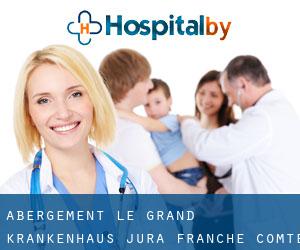 Abergement-le-Grand krankenhaus (Jura, Franche-Comté)