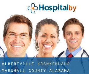 Albertville krankenhaus (Marshall County, Alabama)