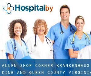 Allen Shop Corner krankenhaus (King and Queen County, Virginia)
