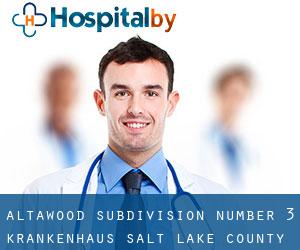 Altawood Subdivision Number 3 krankenhaus (Salt Lake County, Utah)