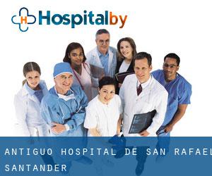 Antiguo Hospital de San Rafael (Santander)