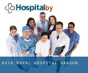 Asia Royal Hospital (Rangun)
