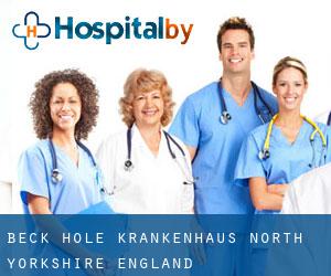 Beck Hole krankenhaus (North Yorkshire, England)