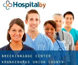 Breckinridge Center krankenhaus (Union County, Kentucky)