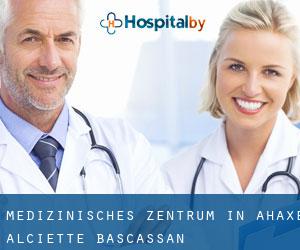 Medizinisches Zentrum in Ahaxe-Alciette-Bascassan