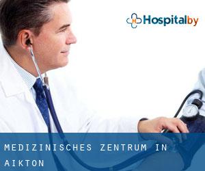 Medizinisches Zentrum in Aikton