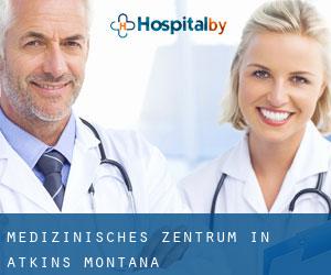 Medizinisches Zentrum in Atkins (Montana)