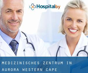 Medizinisches Zentrum in Aurora (Western Cape)