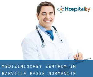 Medizinisches Zentrum in Barville (Basse-Normandie)