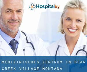 Medizinisches Zentrum in Bear Creek Village (Montana)