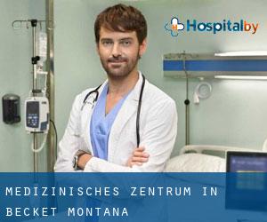 Medizinisches Zentrum in Becket (Montana)