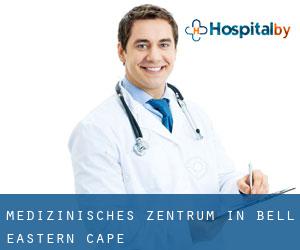 Medizinisches Zentrum in Bell (Eastern Cape)