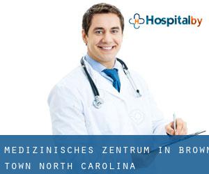 Medizinisches Zentrum in Brown Town (North Carolina)