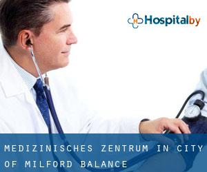Medizinisches Zentrum in City of Milford (balance)