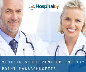 Medizinisches Zentrum in City Point (Massachusetts)
