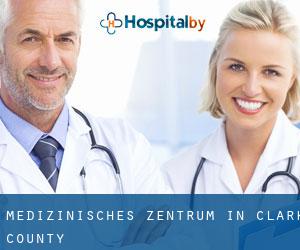 Medizinisches Zentrum in Clark County Medizinisches Zentrum in Clark County