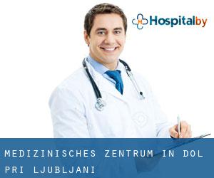 Medizinisches Zentrum in Dol Pri Ljubljani