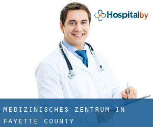 Medizinisches Zentrum in Fayette County