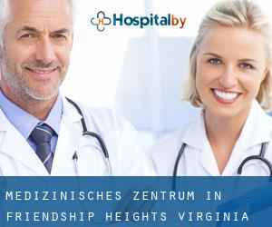 Medizinisches Zentrum in Friendship Heights (Virginia)