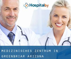 Medizinisches Zentrum in Greenbriar (Arizona)
