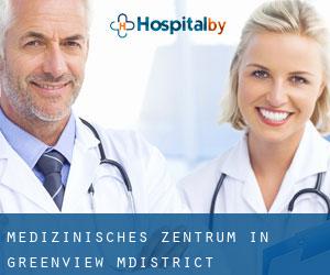 Medizinisches Zentrum in Greenview M.District