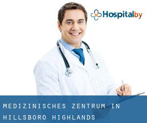 Medizinisches Zentrum in Hillsboro Highlands
