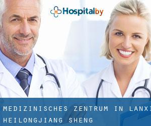 Medizinisches Zentrum in Lanxi (Heilongjiang Sheng)