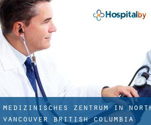 Medizinisches Zentrum in North Vancouver (British Columbia)
