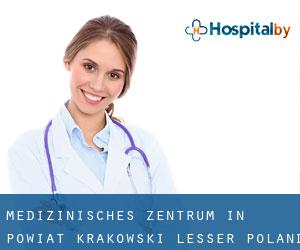 Medizinisches Zentrum in Powiat krakowski (Lesser Poland Voivodeship) (Woiwodschaft Kleinpolen)