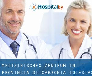 Medizinisches Zentrum in Provincia di Carbonia-Iglesias