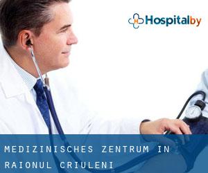 Medizinisches Zentrum in Raionul Criuleni