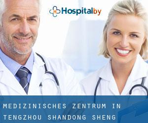 Medizinisches Zentrum in Tengzhou (Shandong Sheng)