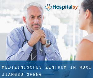 Medizinisches Zentrum in Wuxi (Jiangsu Sheng) Medizinisches Zentrum in Wuxi (Jiangsu Sheng)