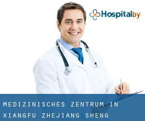Medizinisches Zentrum in Xiangfu (Zhejiang Sheng) Medizinisches Zentrum in Xiangfu (Zhejiang Sheng)