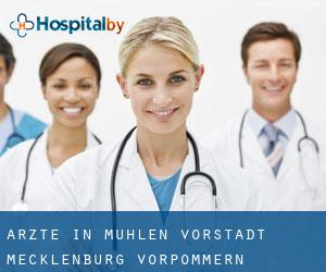 Ärzte in Mühlen-Vorstadt (Mecklenburg-Vorpommern)