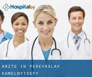 Ärzte in Pereyaslav-Khmel'nyts'kyy