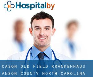 Cason Old Field krankenhaus (Anson County, North Carolina)