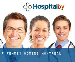 F: Femmes / Women's (Montreal)