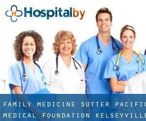 Family Medicine: Sutter Pacific Medical Foundation: Kelseyville