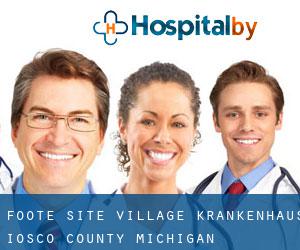 Foote Site Village krankenhaus (Iosco County, Michigan)