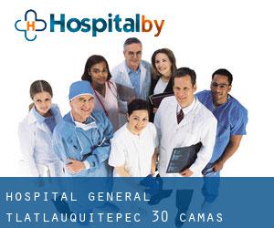 Hospital general tlatlauquitepec 30 camas (Tlatlauquitepec)
